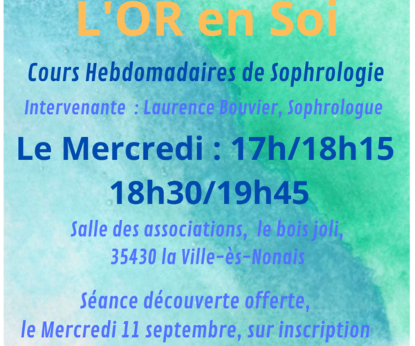 L’Or en Soi Sophrologie  : séance découverte le 11 septembre et reprise des cours le 18 septembre