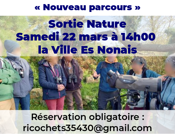 Collectif Ricochets : Sortie nature à la Ville Es Nonais ce samedi 22 mars à 14h00.