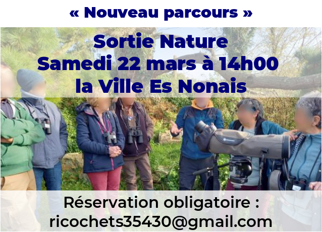 Collectif Ricochets : Sortie nature à la Ville Es Nonais ce samedi 22 mars à 14h00.