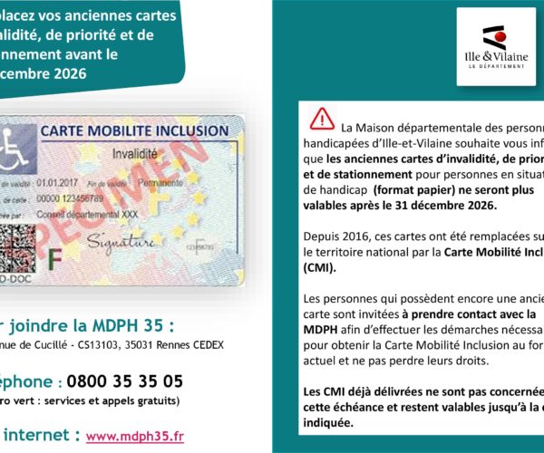 Le département MDPH : les  anciennes cartes d’invalidité, de priorité et de stationnement (ancien format cartonné) ne seront plus valables après le 31 décembre 2026.